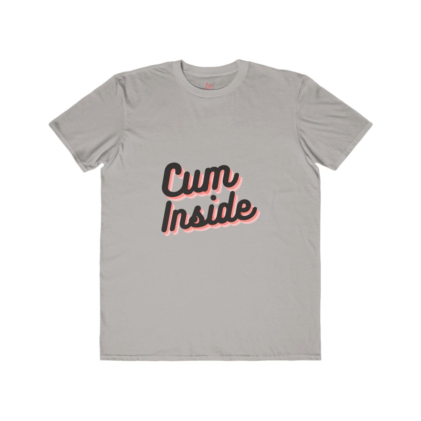Cum Inside Everyday Tee