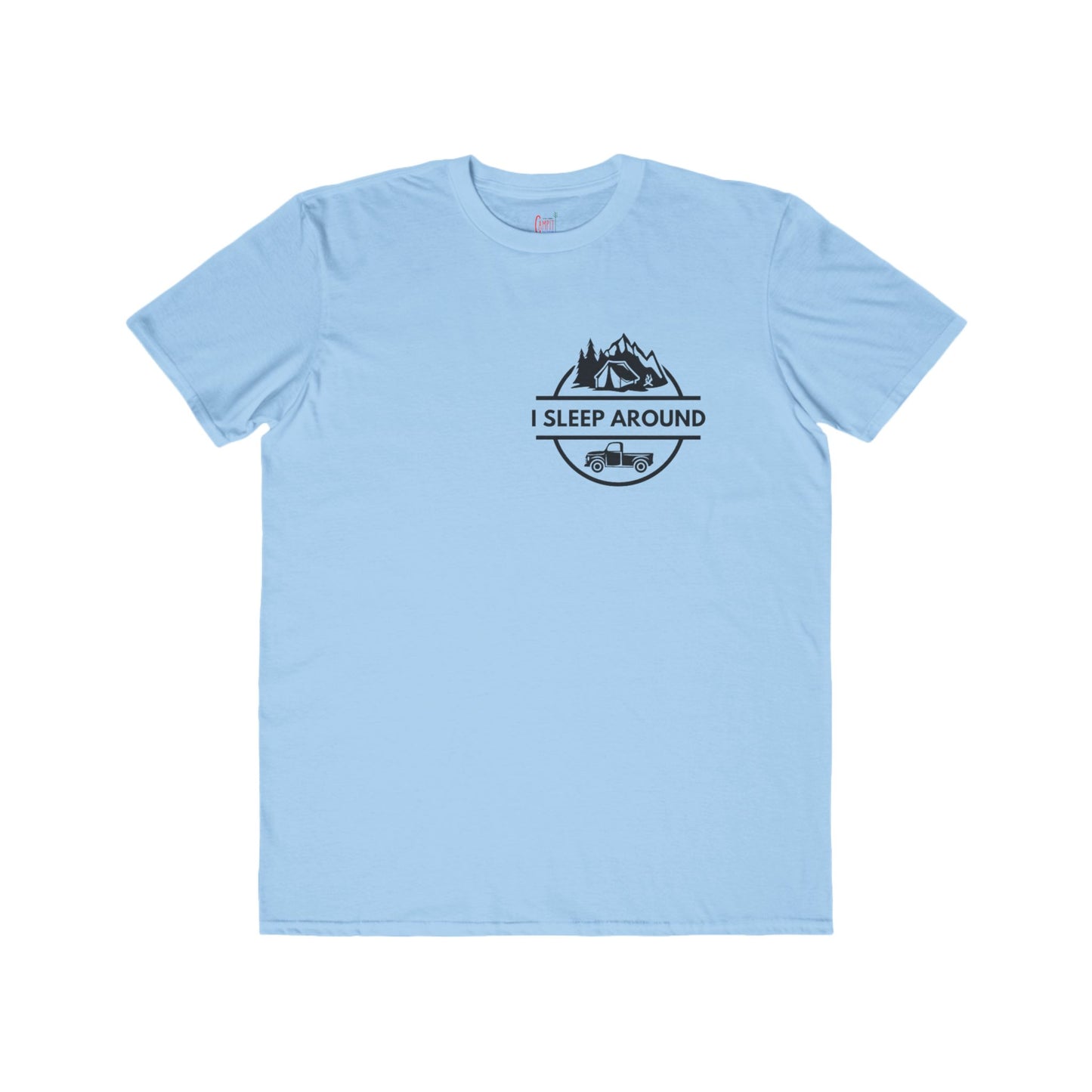 Sleep Around Everyday Tee
