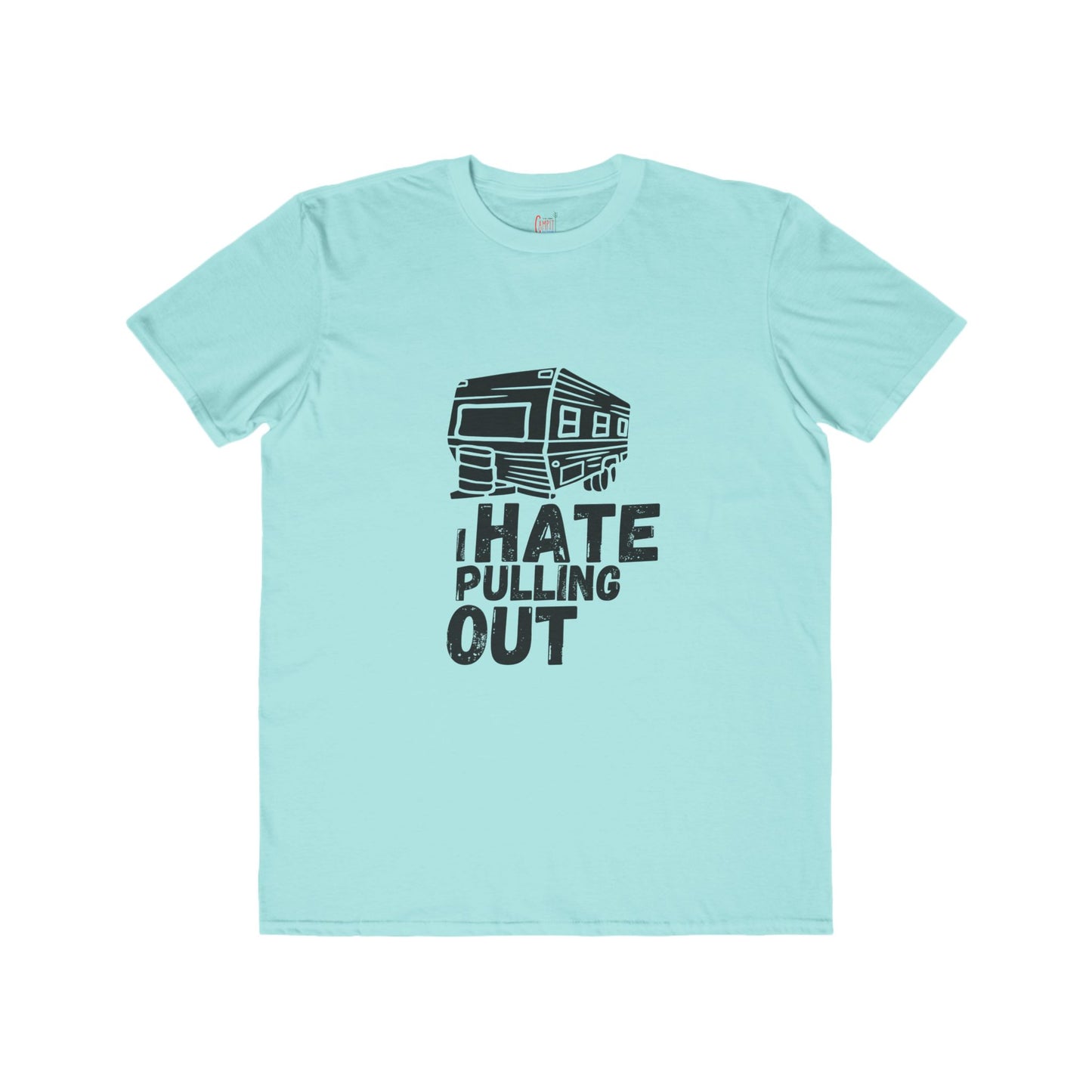 Hate Pulling Out Everyday Tee